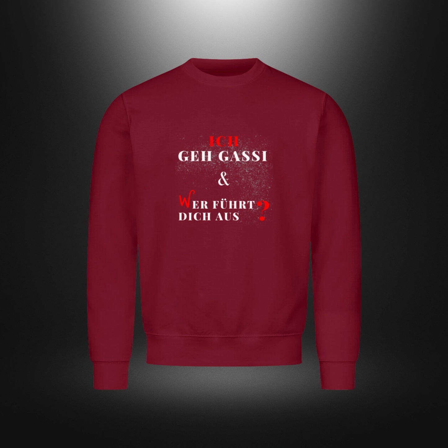 Classic Sweatshirt - ICH GEH GASSI & WER FÜHRT DICH AUS?