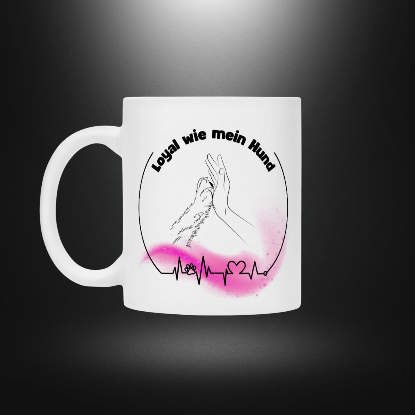 Tasse - Loyal wie mein Hund