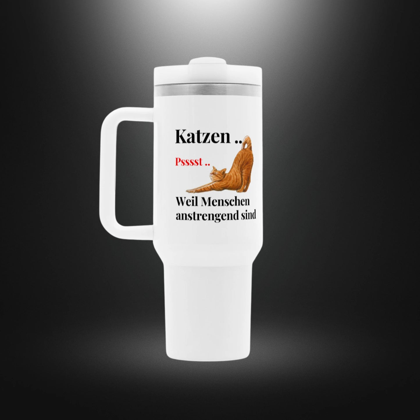 Thermobecher - Katzen Psssst .. Weil Menschen anstrengend sind