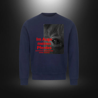 Classic Sweatshirt - Im Auge meines Pferdes ENTSTEHT VERTRAUEN OHNE WORTE Rappe