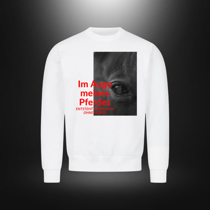 Classic Sweatshirt - Im Auge meines Pferdes ENTSTEHT VERTRAUEN OHNE WORTE Rappe
