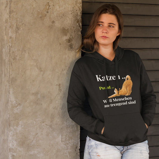 HigherBlanks Premium Hoodie - Katzen .. Psssst .. Weil Menschen anstrengend sind