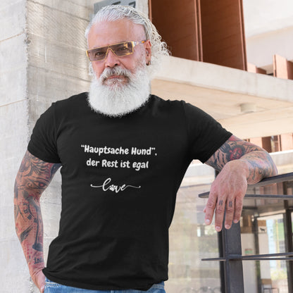 HigherBlanks Premium T-Shirt - "Hauptsache Hund", der Rest ist egal love