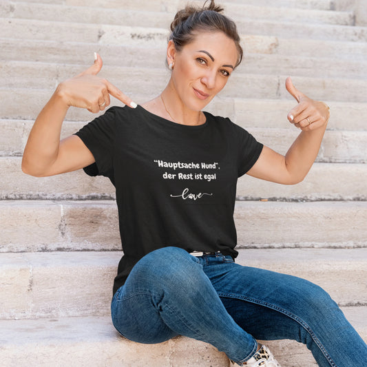 Premium Organic Shirt Women - Hauptsache HUND der Rest ist egal love