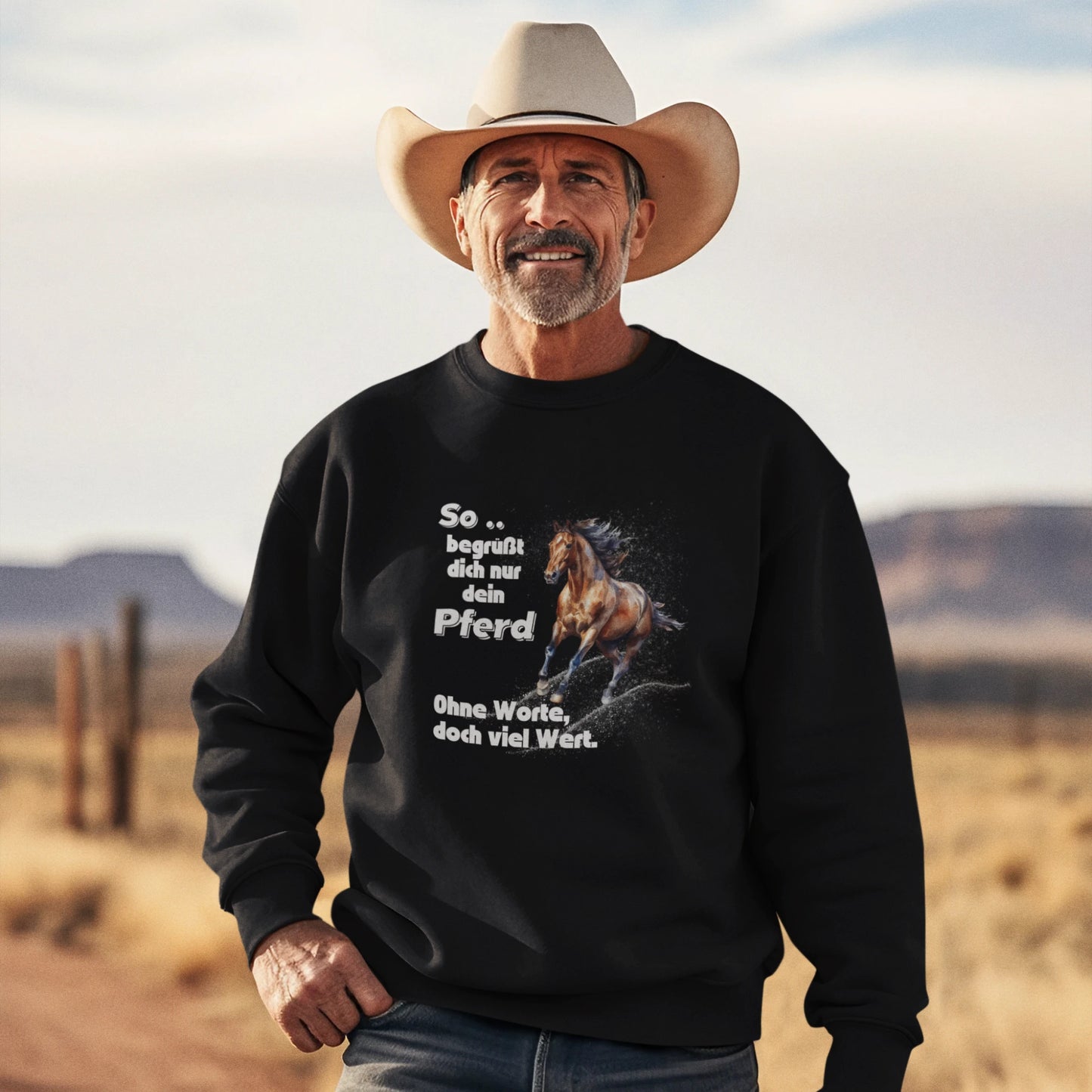Classic Sweatshirt - So .. begrüßt dich nur dein Pferd, Ohne Worte, doch viel Wert