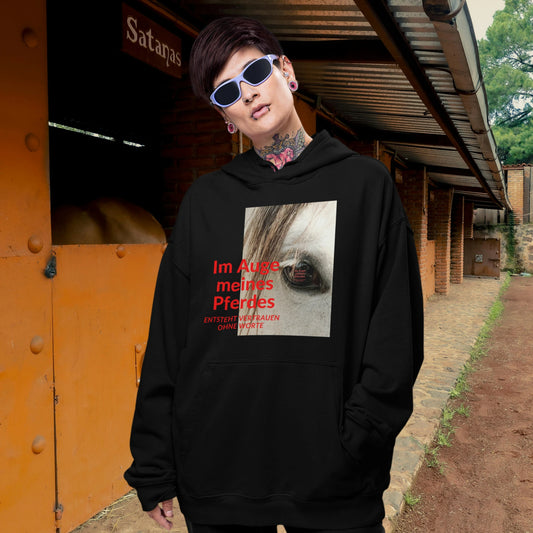 VACANCY Oversized Hoodie - Im Auge meines Pferdes ENTSTEHT VERTRAUEN OHNE WORTE