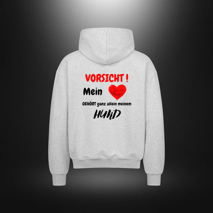 VACANCY Oversized Zipper Hoodie - VORSICHT ! Mein Herz GEHÖRT ganz allein meinem Hund