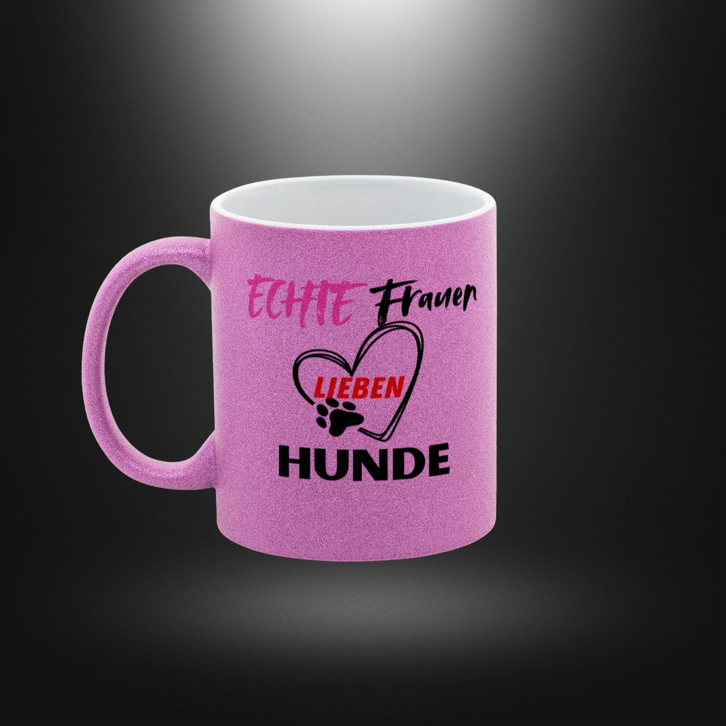 Glitzer-Tasse - ECHTE Frauen lieben HUNDE
