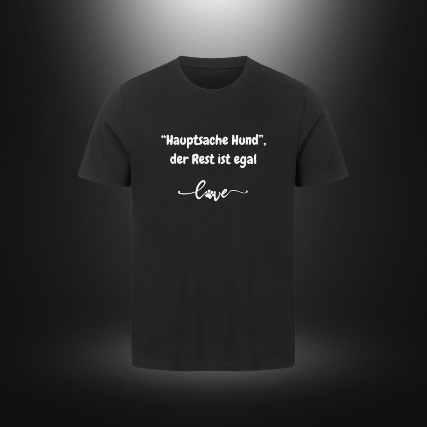 HigherBlanks Premium T-Shirt - "Hauptsache Hund", der Rest ist egal love