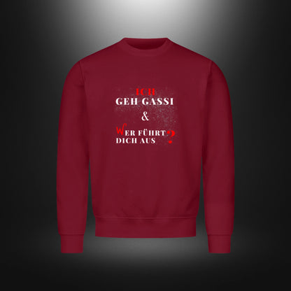 Classic Sweatshirt - ICH GEH GASSI & WER FÜHRT DICH AUS?