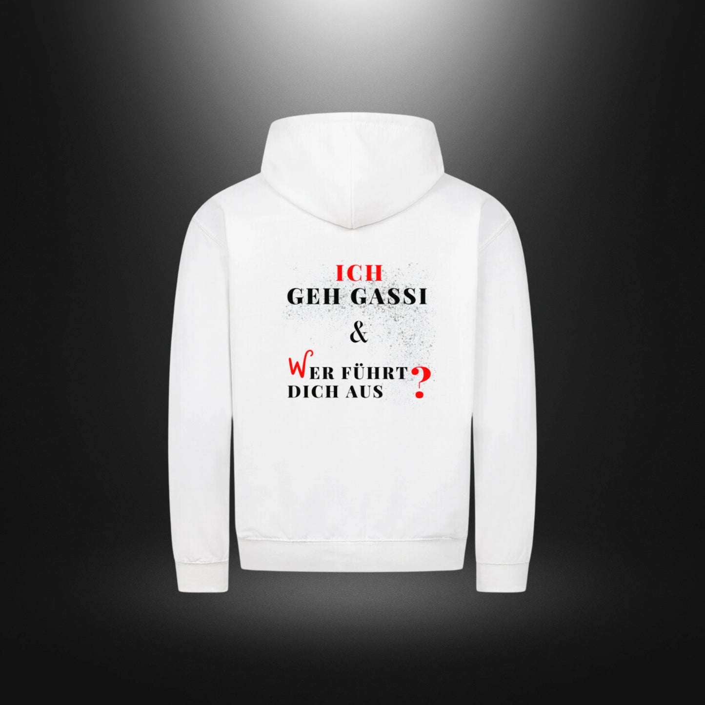 Classic Zipper Hoodie Unisex - ICH GEH GASSI & WER FÜHRT DICH AUS ?