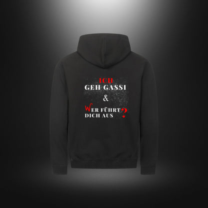 Classic Zipper Hoodie Unisex - ICH GEH GASSI & WER FÜHRT DICH AUS ?