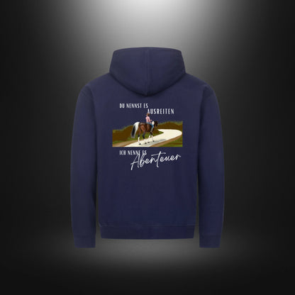 Classic Zipper Hoodie Unisex - DU NENNST ES AUSREITEN, ICH NENNE ES Abenteuer