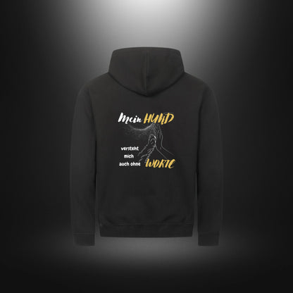 Classic Zipper Hoodie Unisex - Mein HUND versteht mich auch ohne WORTE