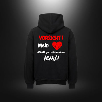 VACANCY Oversized Hoodie - VORSICHT ! Mein Herz GEHÖRT ganz allein meinem HUND