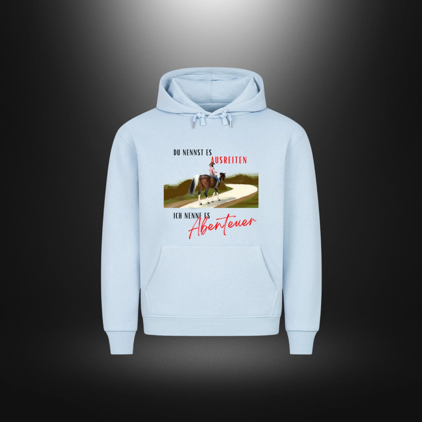 HigherBlanks Premium Hoodie - DU NENNST ES AUSREITEN ICH NENNE ES Abenteuer