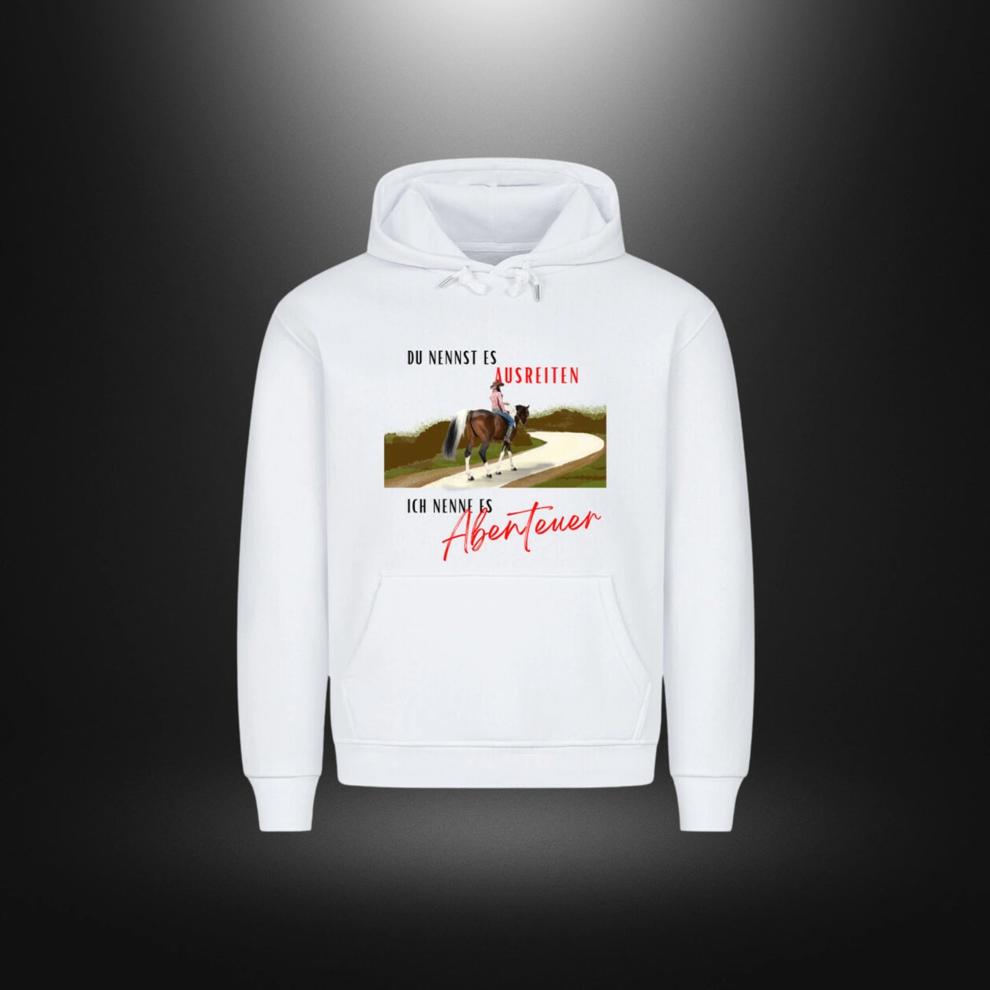HigherBlanks Premium Hoodie - DU NENNST ES AUSREITEN ICH NENNE ES Abenteuer