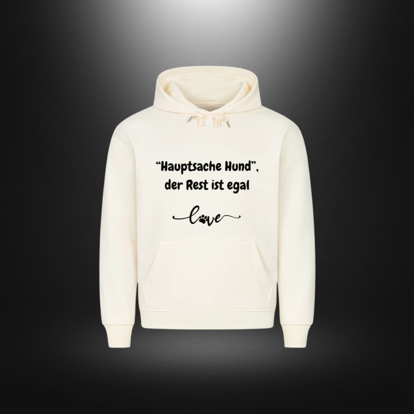 HigherBlanks Premium Hoodie - Hauptsache Hund, der Rest ist egal love