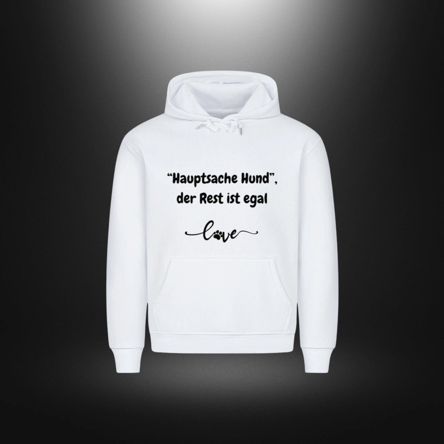 HigherBlanks Premium Hoodie - Hauptsache Hund, der Rest ist egal love