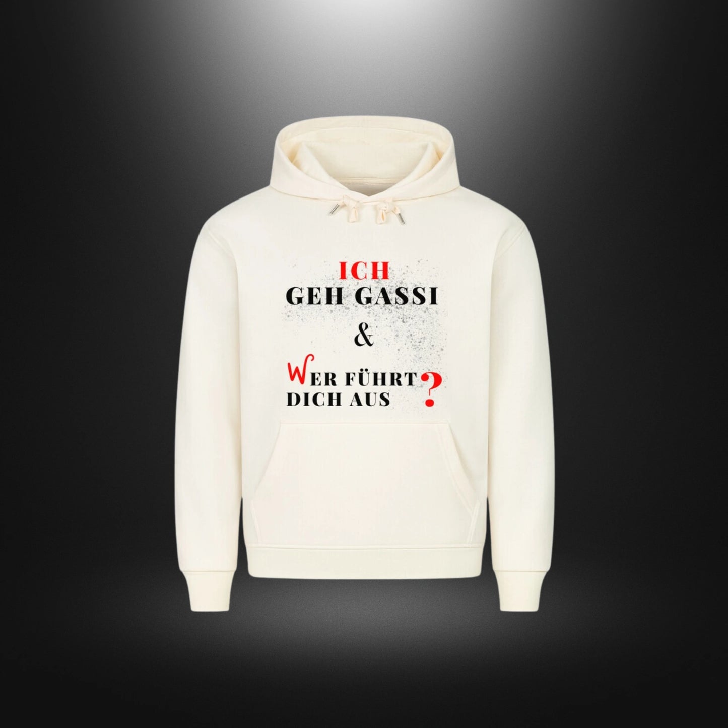 HigherBlanks Premium Hoodie - ICH GEH GASSI & WER FÜHRT DICH AUS ?