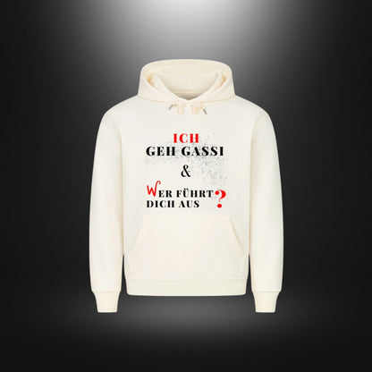 HigherBlanks Premium Hoodie - ICH GEH GASSI & WER FÜHRT DICH AUS ?