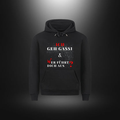 HigherBlanks Premium Hoodie - ICH GEH GASSI & WER FÜHRT DICH AUS ?