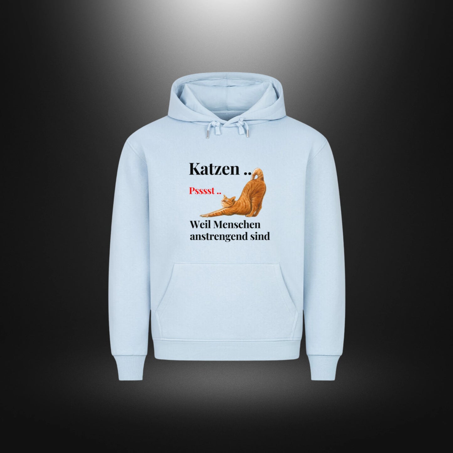 HigherBlanks Premium Hoodie - Katzen .. Psssst .. Weil Menschen anstrengend sind