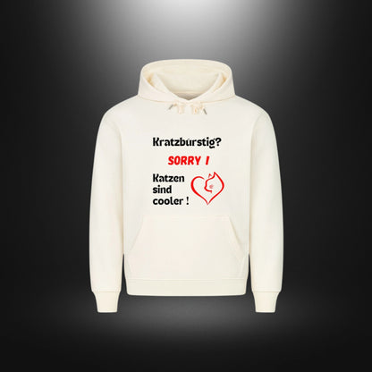 HigherBlanks Premium Hoodie - Kratzbürstig? SORRY ! Katzen sind cooler !