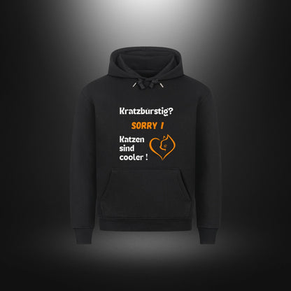 HigherBlanks Premium Hoodie - Kratzbürstig? SORRY ! Katzen sind cooler !