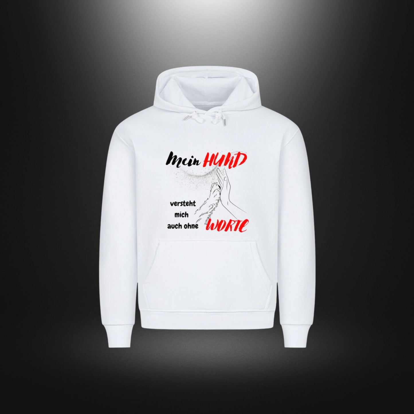 HigherBlanks Premium Hoodie - Mein HUND versteht mich auch ohne WORTE