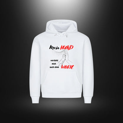 HigherBlanks Premium Hoodie - Mein HUND versteht mich auch ohne WORTE