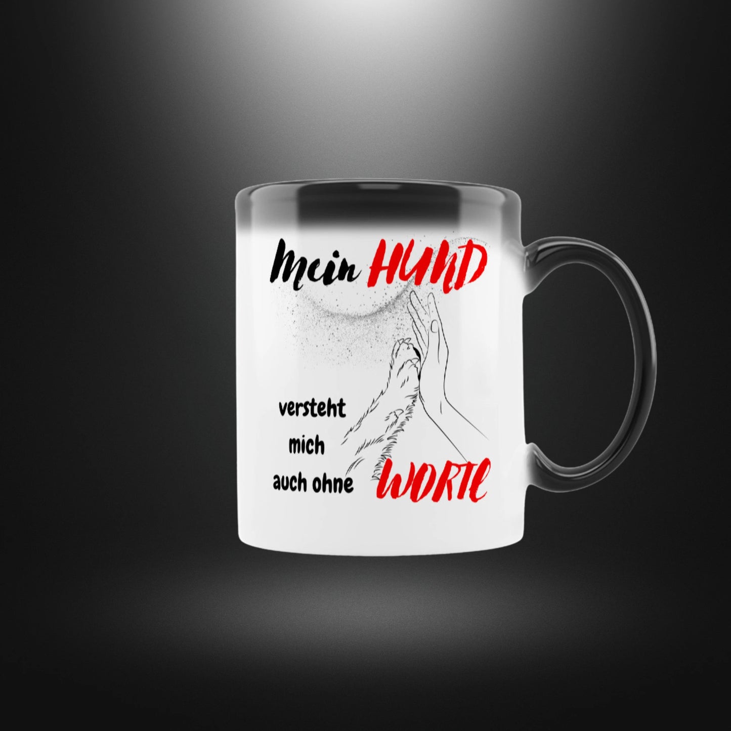 Zaubertasse - Mein HUND versteht mich auch ohne WORTE