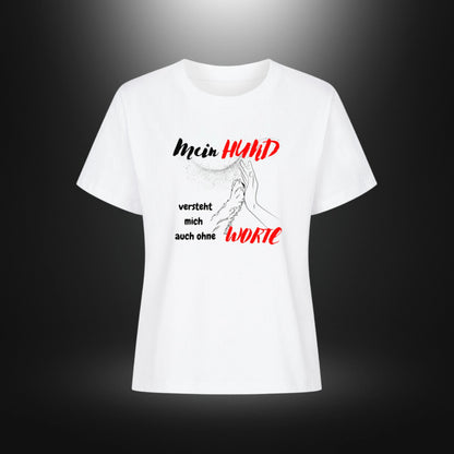 Premium Organic Shirt Women - Mein HUND versteht mich auch ohne WORTE