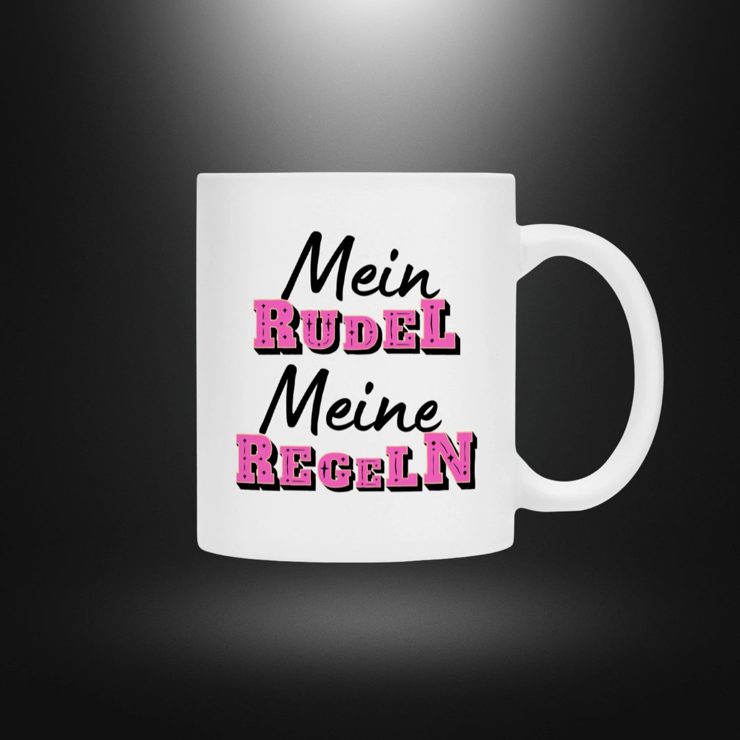 Tasse - Mein RUDEL Meine REGELN - W