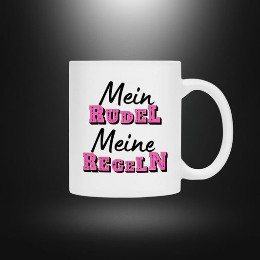 Tasse - Mein RUDEL Meine REGELN - W