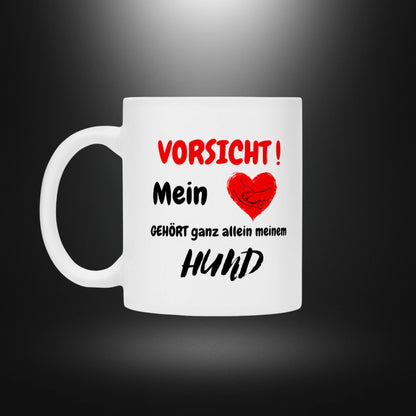 Tasse - VORSICHT ! Mein Herz GEHÖRT ganz allein meinem HUND