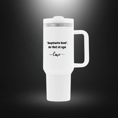 Thermobecher - Hauptsache HUND der Rest ist egal love