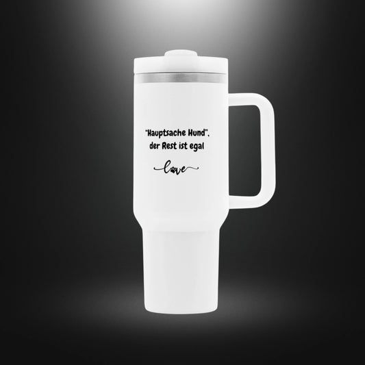 Thermobecher - Hauptsache HUND der Rest ist egal love