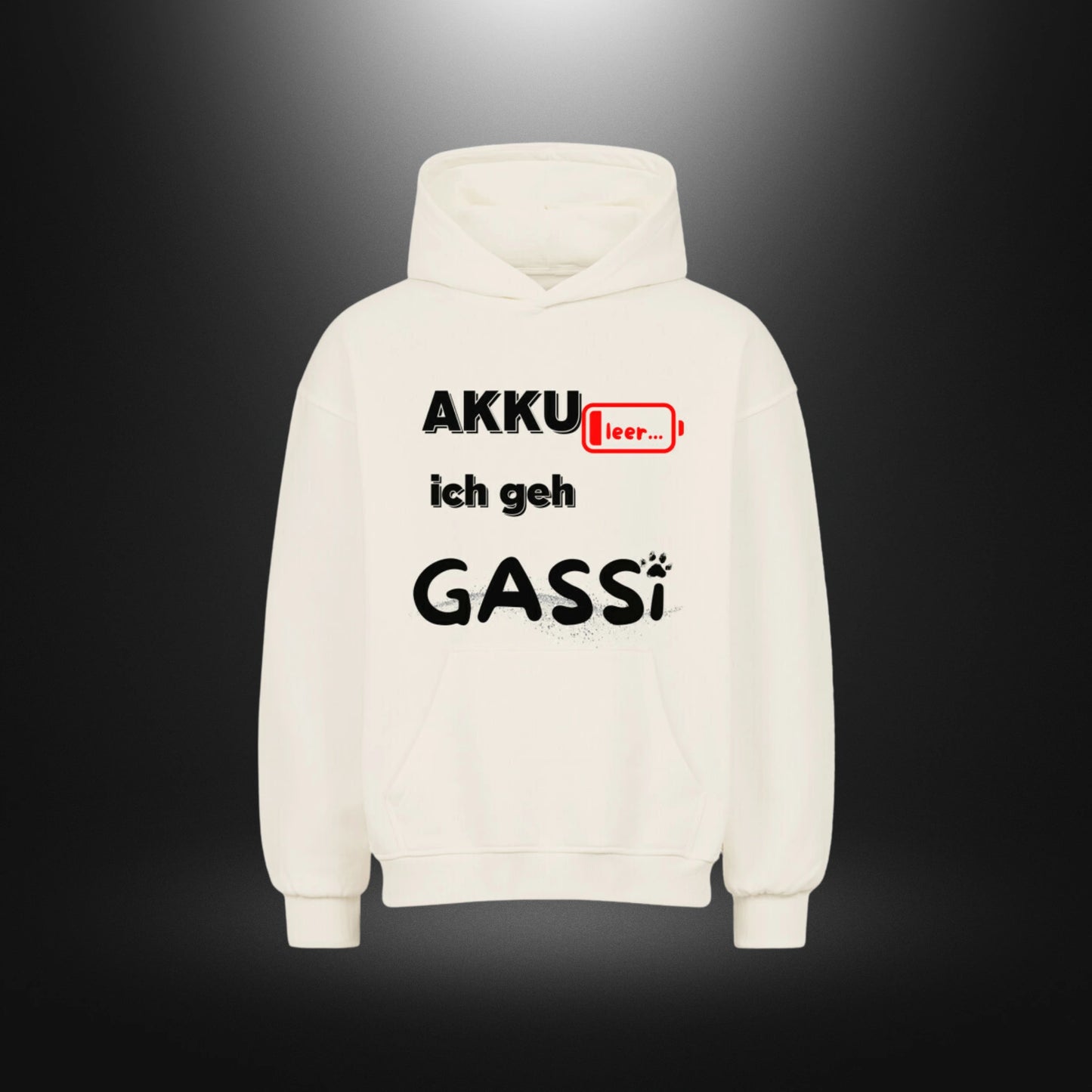 VACANCY Oversized Hoodie - AKKU leer ich geh GASSI
