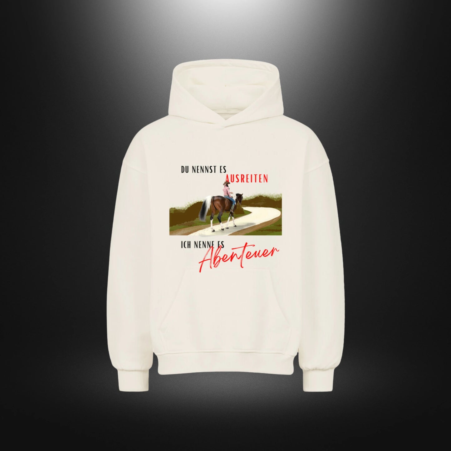 VACANCY Oversized Hoodie - DU NENNST ES AUSREITEN ICH NENNE ES Abenteuer