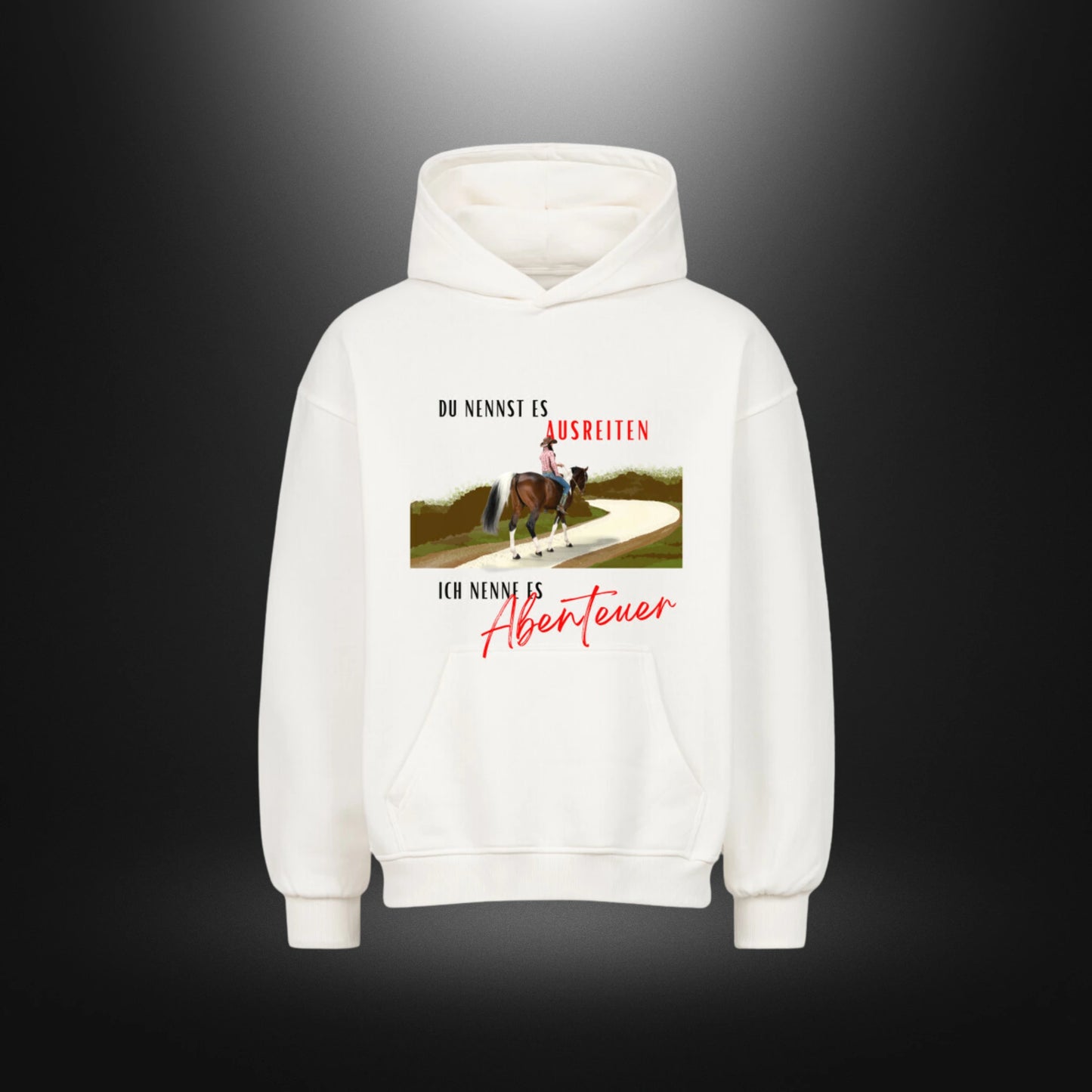 VACANCY Oversized Hoodie - DU NENNST ES AUSREITEN ICH NENNE ES Abenteuer