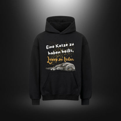 VACANCY Oversized Hoodie - Eine Katze zu haben heißt, Luxus zu teilen