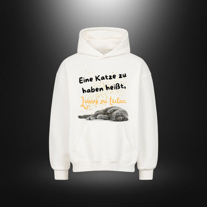 VACANCY Oversized Hoodie - Eine Katze zu haben heißt, Luxus zu teilen