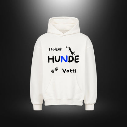 VACANCY Oversized Hoodie - stolzer HUNDE Vatti