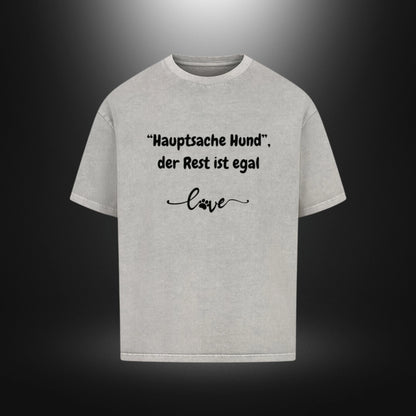 VACANCY Oversized Shirt - "Hauptsache Hund", der Rest ist egal