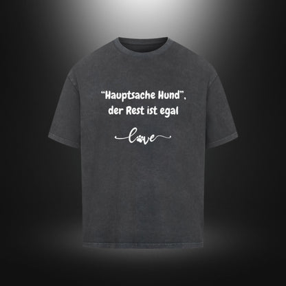 VACANCY Oversized Shirt - "Hauptsache Hund", der Rest ist egal