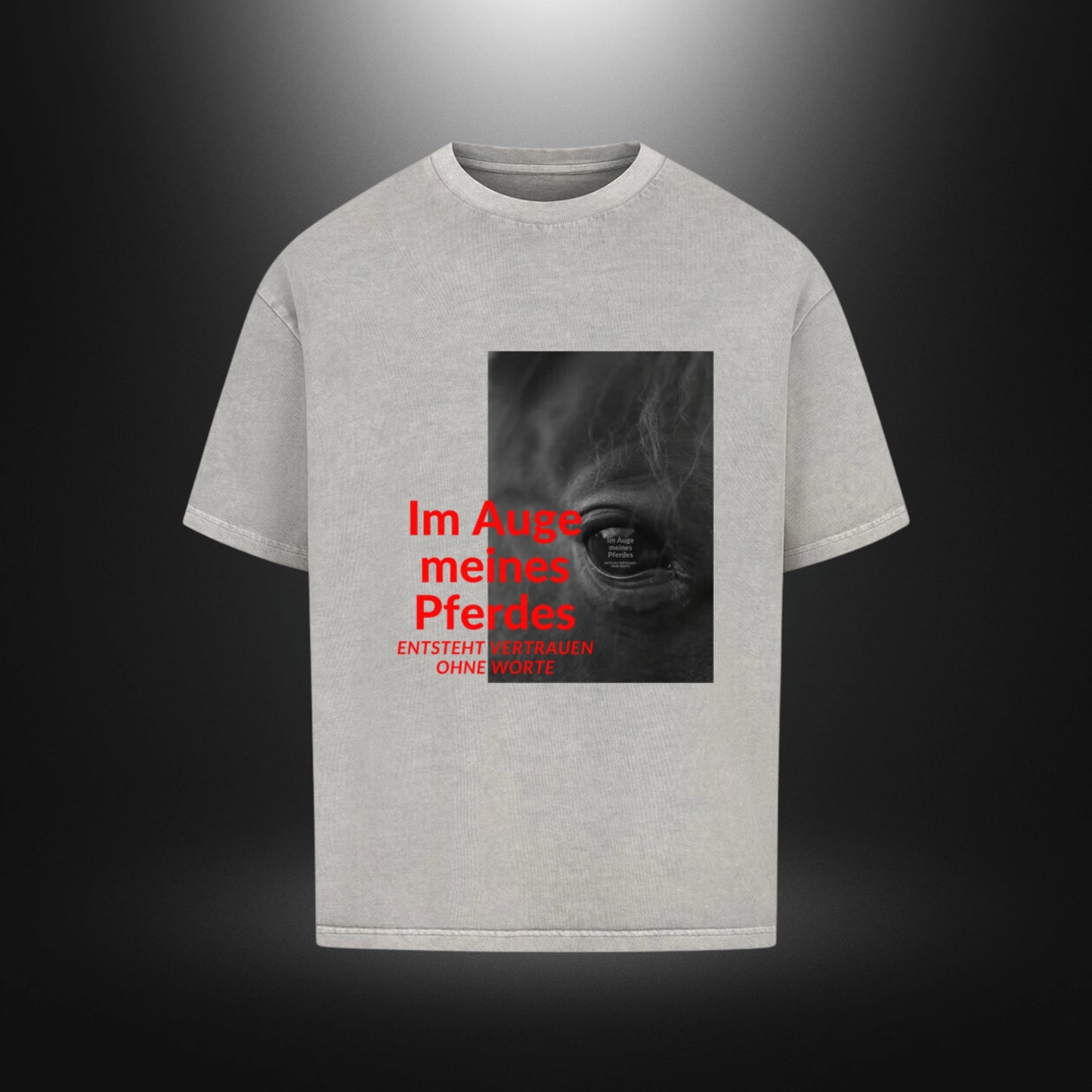 VACANCY Oversized Shirt - Im Auge meines Pferdes ENTSTEHT VERTRAUEN OHNE WORTE