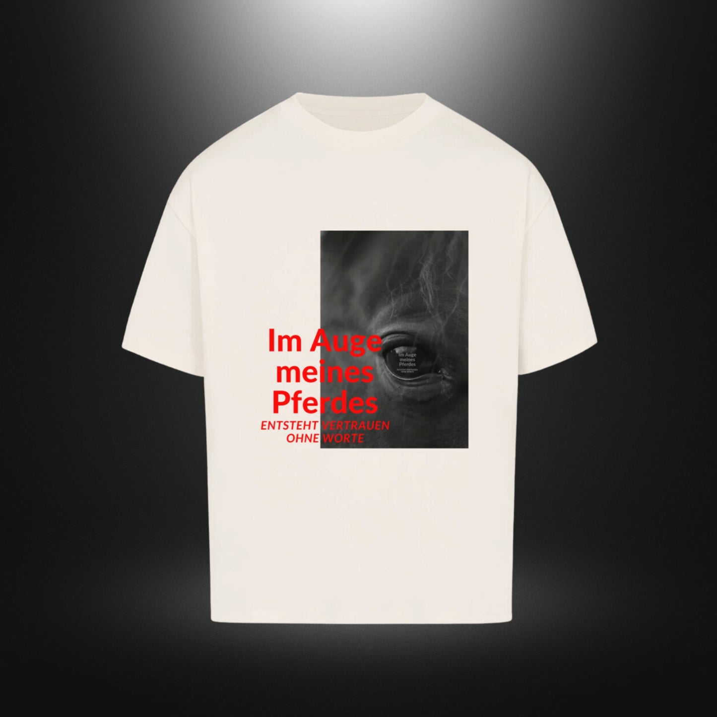 VACANCY Oversized Shirt - Im Auge meines Pferdes ENTSTEHT VERTRAUEN OHNE WORTE