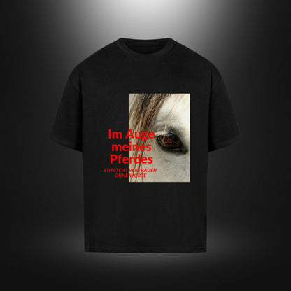 VACANCY Oversized Shirt - Im Auge meines Pferdes ENTSTEHT VERTRAUEN OHNE WORTE