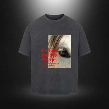 VACANCY Oversized Shirt - Im Auge meines Pferdes ENTSTEHT VERTRAUEN OHNE WORTE